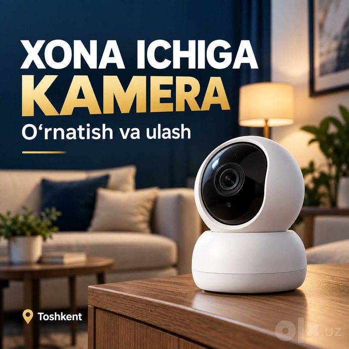 Xona ichiga kamera o‘rnatish — Toshkent