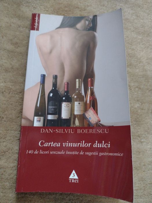 Cartea vinurilor dulci - Dan-Silviu Boerescu