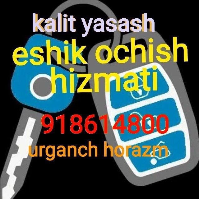 Эшик очиш калит ясаш ишлари булса ишлимиз манзил урганчда