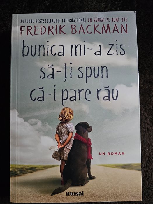"Bunica mi-a zis să îți spun că-i pare rău" de Fredrik Backman