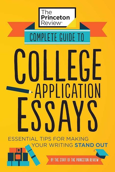 College application essays guide Princeton review book книга