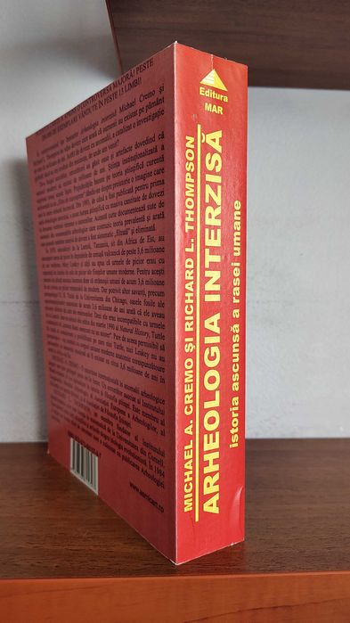 Michael A. Cremo & Richard L. Thompson - Arheologia interzisa.