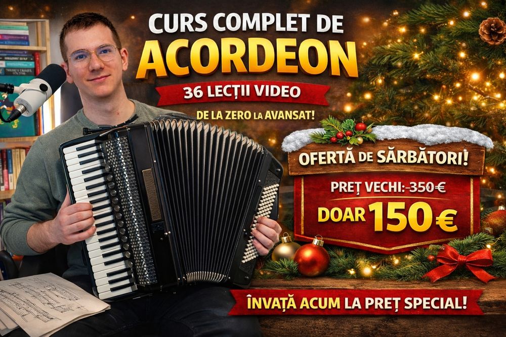 Curs COMPLET Acordeon – 36 lecții video | De la ZERO la AVANSAT