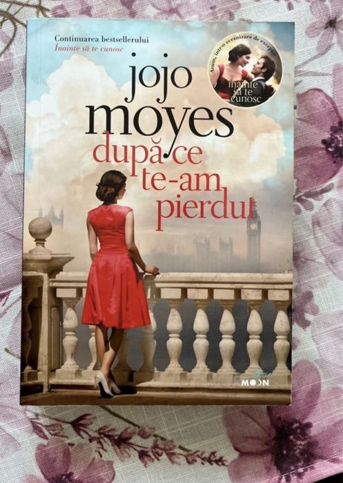 Set cărți Jojo Moyes - Înainte să te cunosc + După ce te-am pierdut