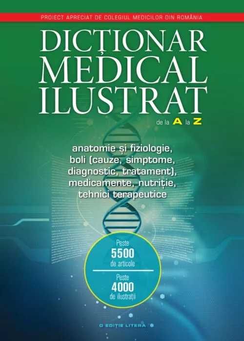 Dictionar medical ilustrat de la A la Z. Anatomie si fiziologie