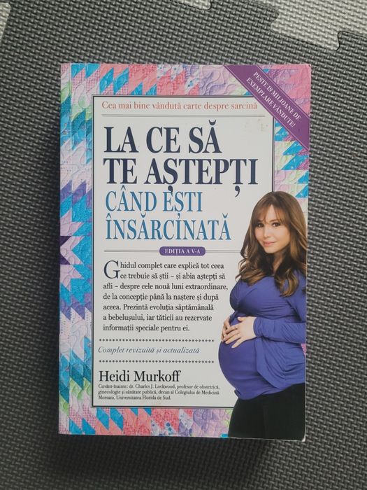 Carte - Heidi Murkoff, La ce sa te astepti cand esti insarcinata