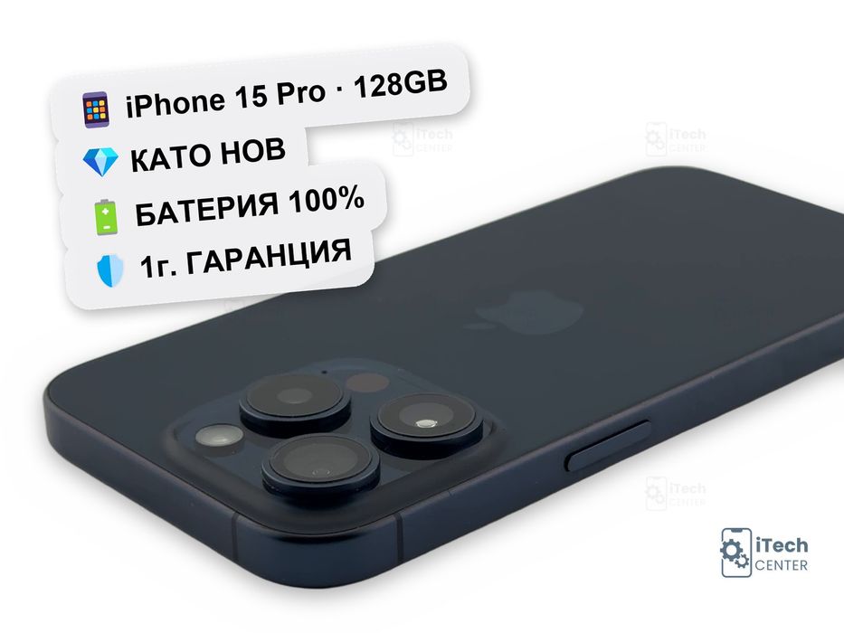iPhone 15 Pro, 128GB, Blue, 100% батерия, КАТО НОВ, 1г. ГАРАНЦИЯ!