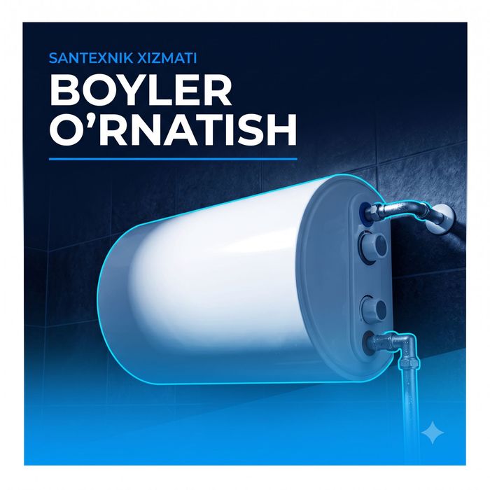 Boyler o'rnatish va ta'mirlash | Suv isitgich ustasi tomonidan