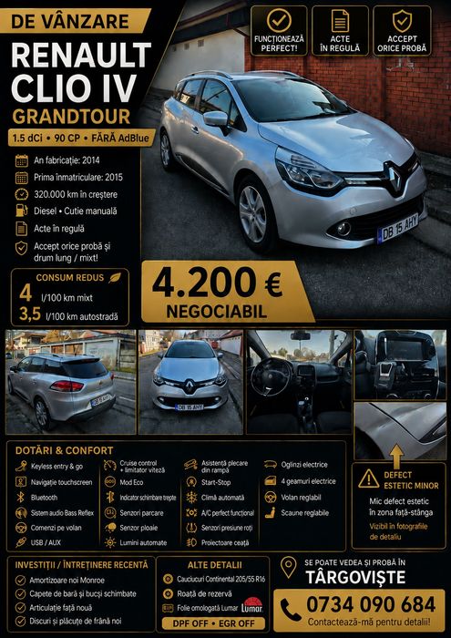 Vând Renault clio IV 2014 

Clio 4 / Motor 1.5 dCI / 90 CP

/ Fără AdBlue