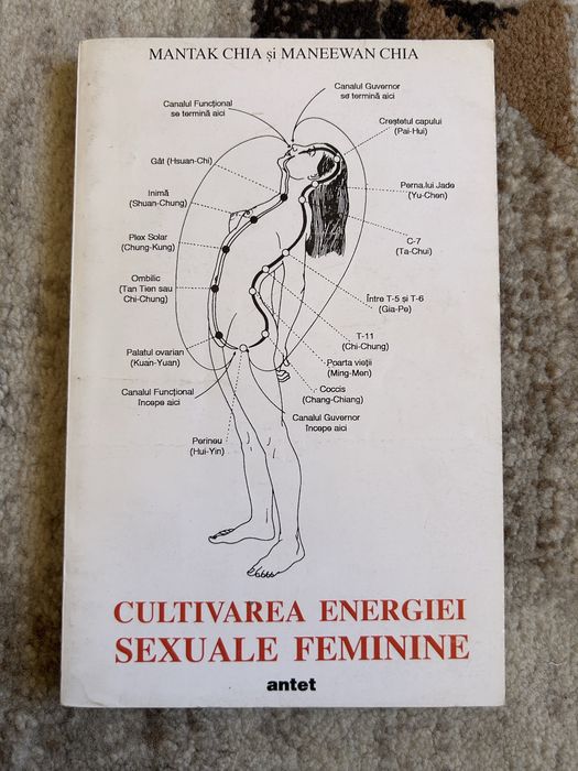 Carte Cultivarea energiei sexuale feminine - Mantak Chia, Maneewan Chia (Editura Antet)