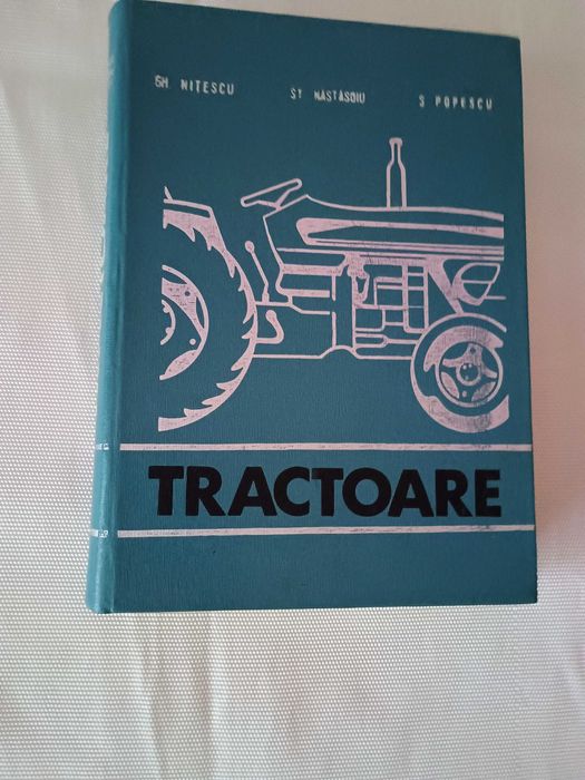 Tractoare-Gh.Nitescu/S.Nastasoiu ;S.Popescu //St.Nastasoiu;C.Andreescu