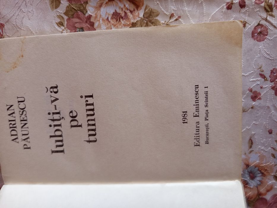 Vind cartea "Iubiti-va pe tunuri"de Adrian Păunescu