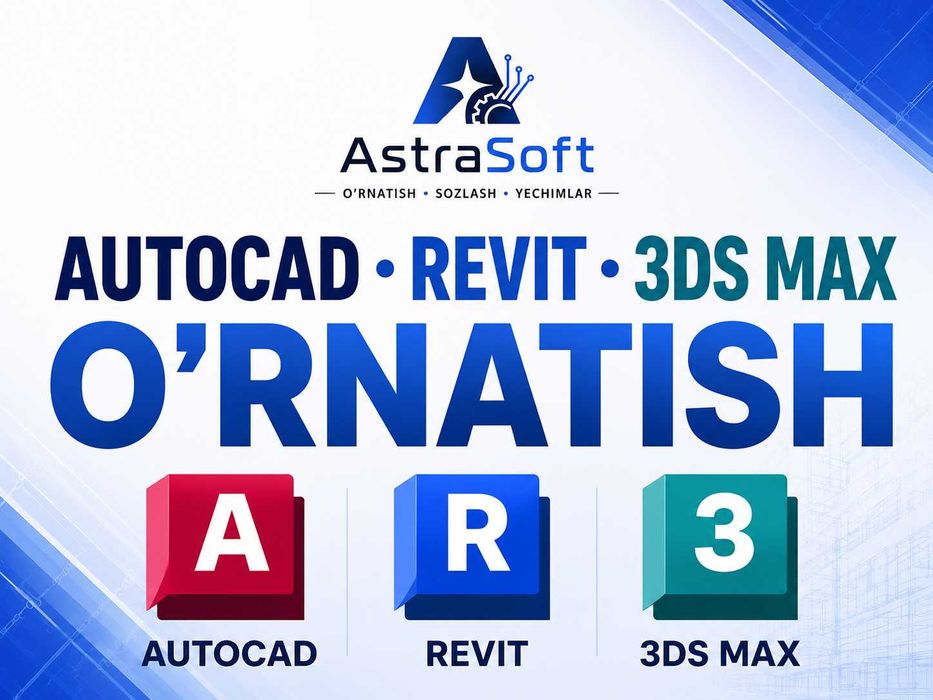 AutoCAD Revit 3ds Max o‘rnatish | 1 yillik kafolat bilan