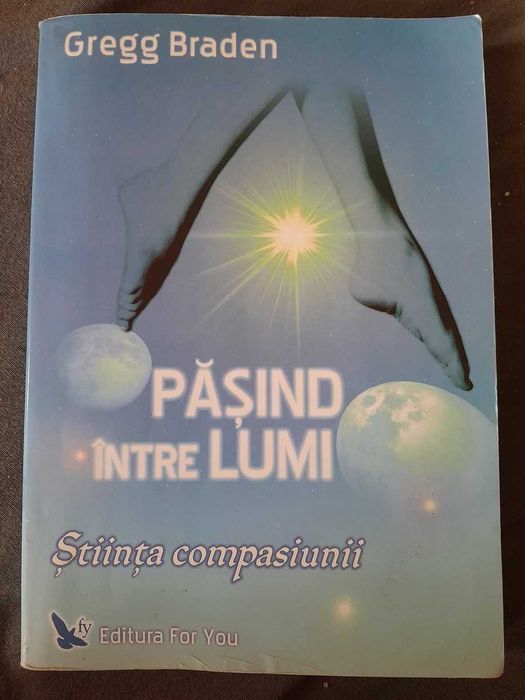 RARA, Gregg Braden - Pasind intre lumi 2005, noua