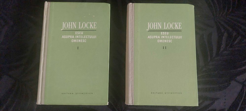 John Locke - Eseu Asupra Intelectului Omenesc ( 2 volume cartonate )