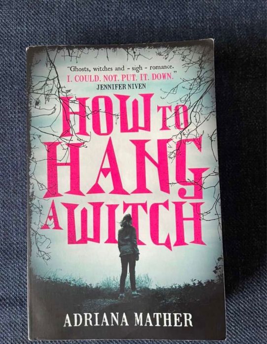 How to hang a witch - Adriana Mather