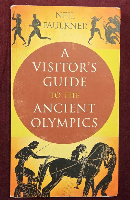 Пътеводител за древните олимпийски игри / A Visitor's Guide to the Ancient Olympics