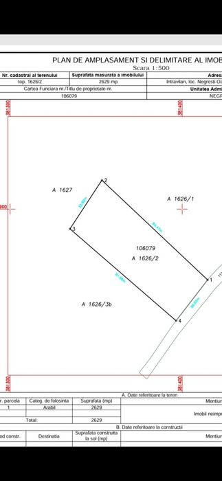 Teren de vanzare  intravilan 2629 [ mp ] Front la drum 30 ml