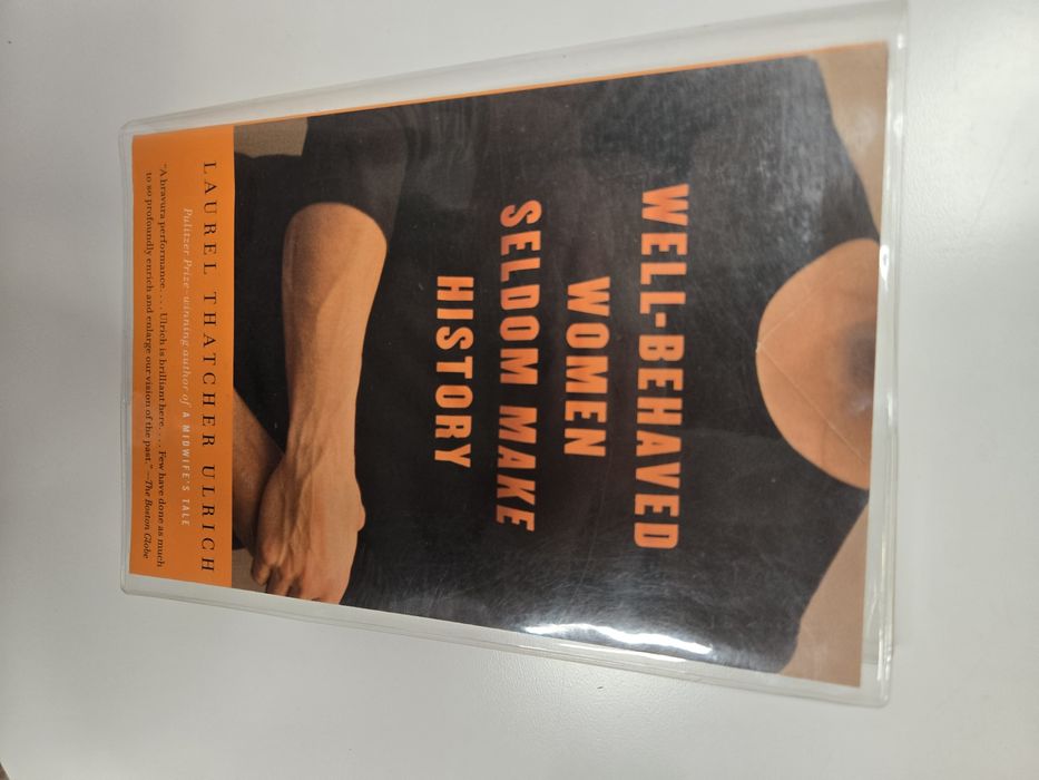 Нова - Well behaved women, seldom make history (на английски)