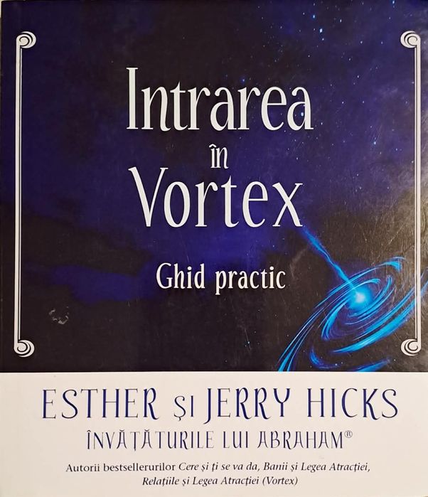 Esther si Jerry Hicks - Intrarea in Vortex