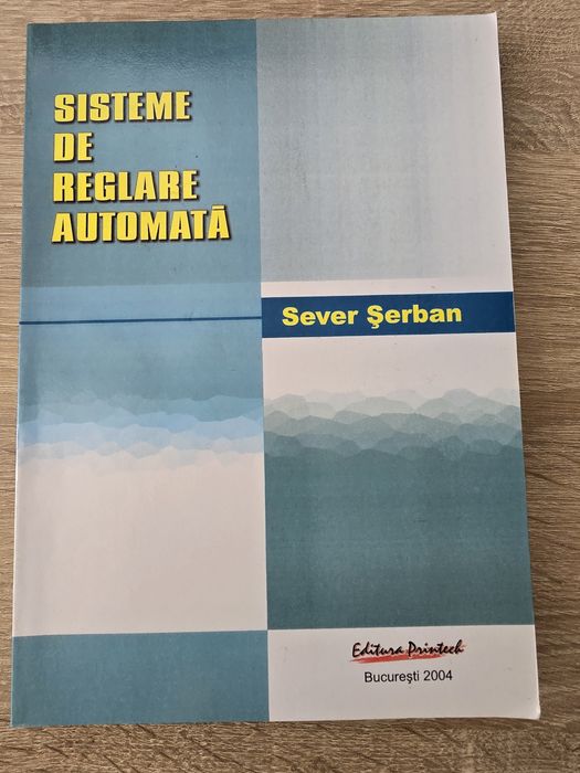 Carte Sisteme de reglare automata - Sever Serban (Editura Printech)