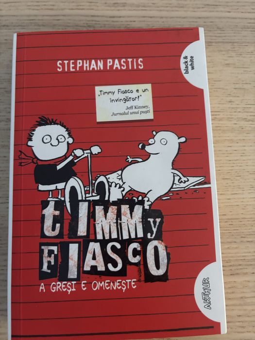 Carte Timmy Fiasco 1: A gresi e omeneste – Stephan Pastis
