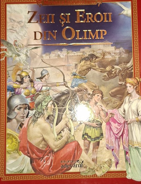 Miturile si Legendele Lumii - Zeii si Eroii din Olimp