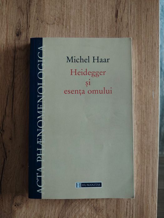 Heidegger și esență omului - MICHEL Haar