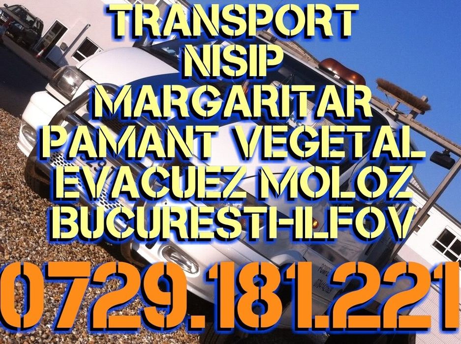 Nisip Balast Piatra Margaritar Moloz Bucuresti ilfov