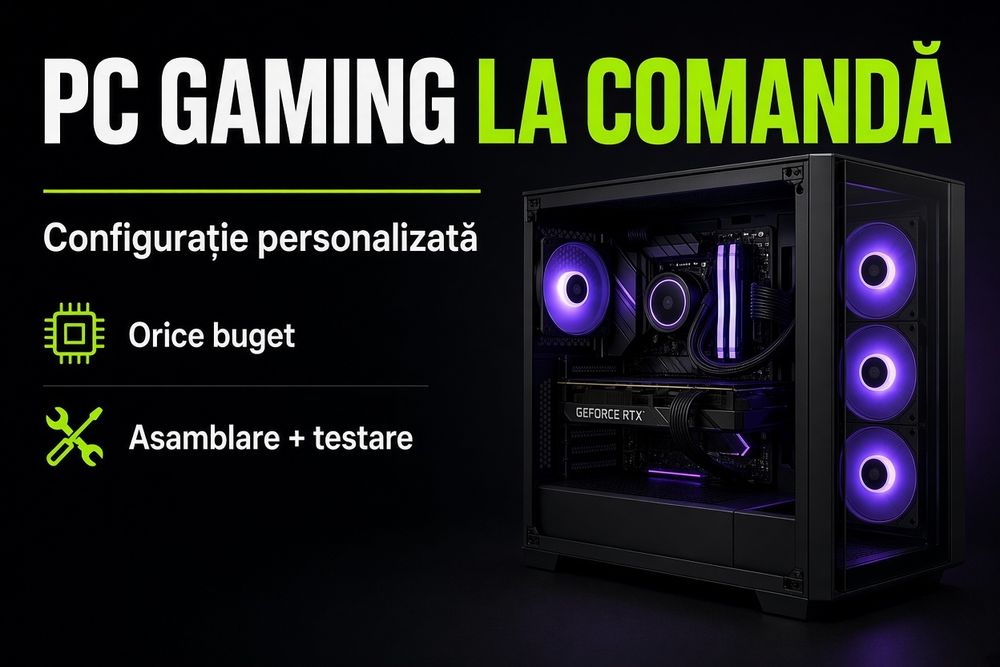 PC Gaming la comanda-configuratie personalizata