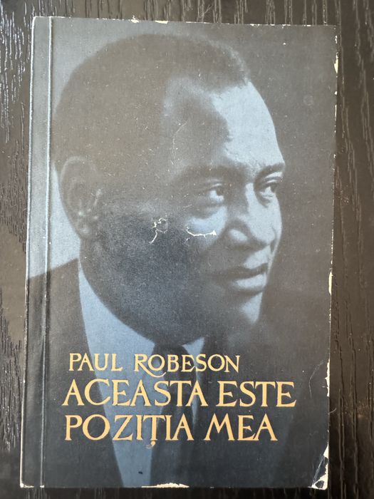 Paul Robeson - Aceasta este pozitia mea