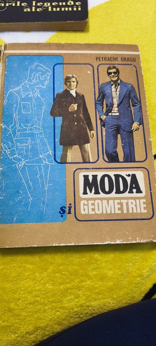 Modă și geometrie de Petrache Dragu tehnica confecționării îmbrăcămint