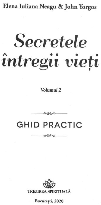 Secretele Întregii Vieți - Vol. 2 - Ghid Practic