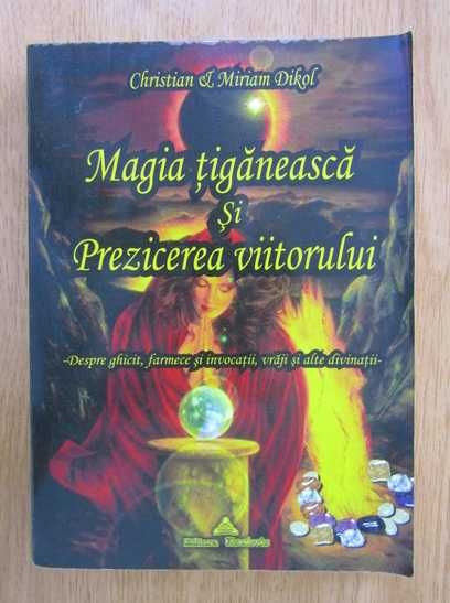 RARA,Carte de VRAJI,Magia tiganeasca prezicerea viitorului,descantece
