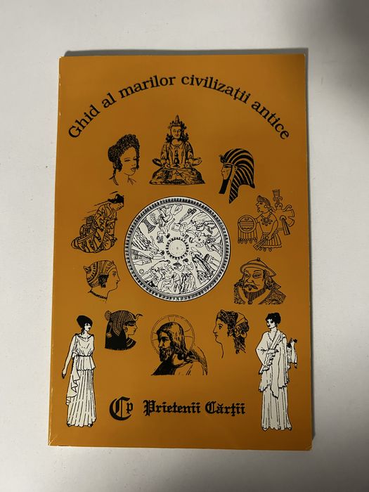 Carte “Ghidul al marilor civilizații antice”