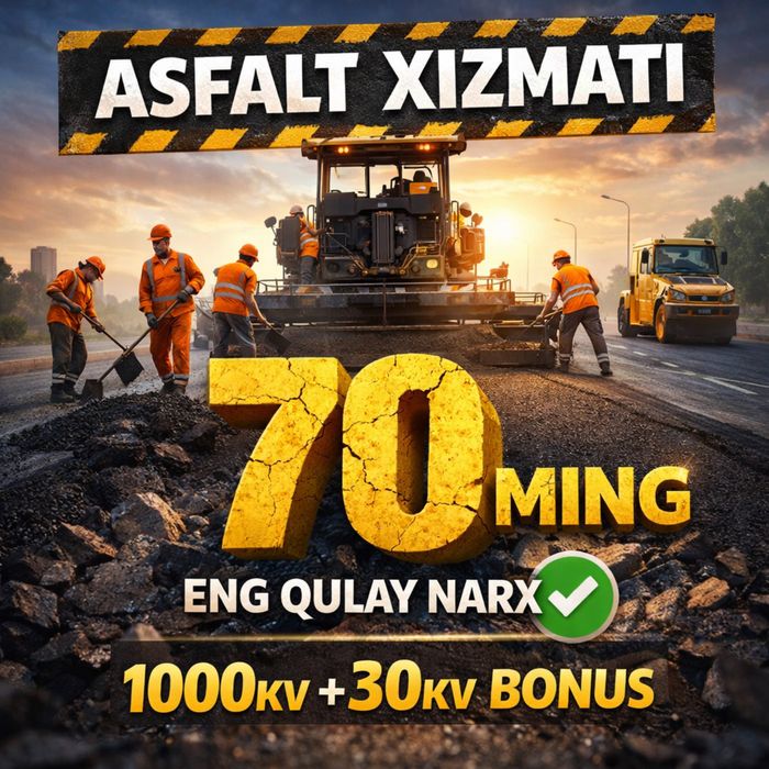 Asfalt Aspalt Асфальт yotqizish xizmati 100% kafolat