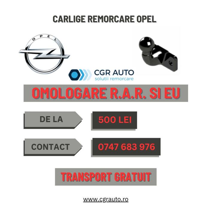 Carlige remorcare Opel - 5 Ani Garantie