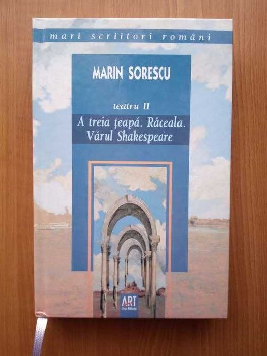 Marin Sorescu - Teatru II (A treia țeapă, Răceala, Vărul Shakespeare)