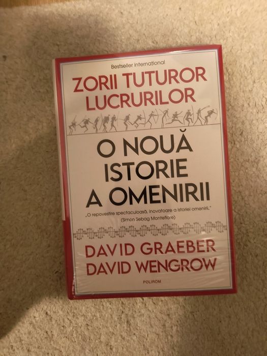 Vând carte,,Zorii tuturor lucrurilor",O nouă istorie a omenirii,.