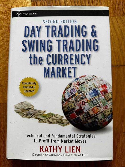 Kathy Lien Day Trading And Swing Trading The Currency Market Revised