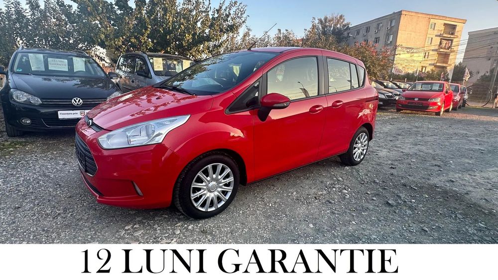 Ford B-Max 12 Luni garantie Plata 6-60 rate Avans 0 lei