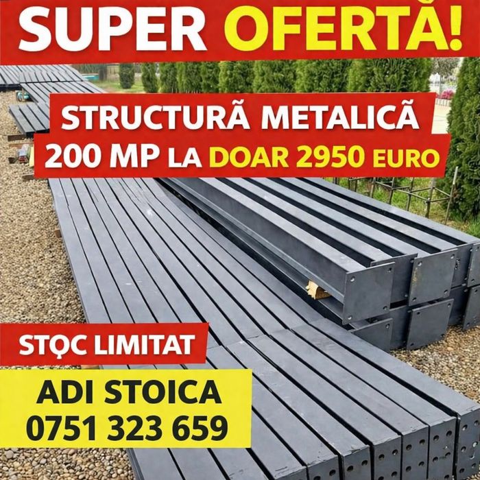 Vand hala structura metalica 200 mp direct producator