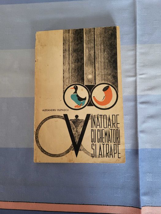 cartea Vanatoarea cu chematori si atrape  de A. Filipascu