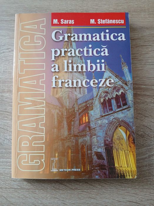 Gramatica practică a limbii franceze, Marcel Saraș