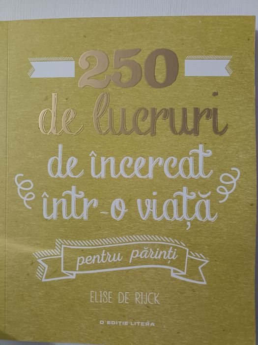 Carte nouă 250 lucruri de încercat într-o viață pentru părinți