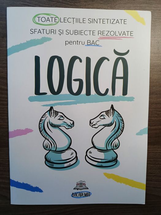 Carte Logică Bacalaureat Bacademia