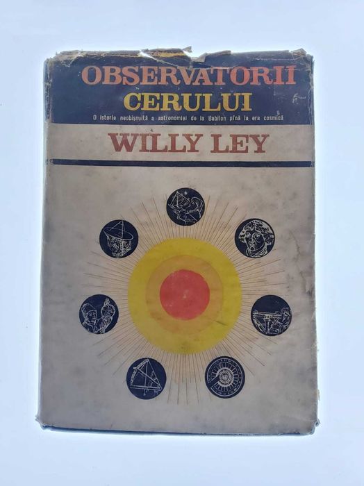 Observatorii cerului - Willy Ley 1963