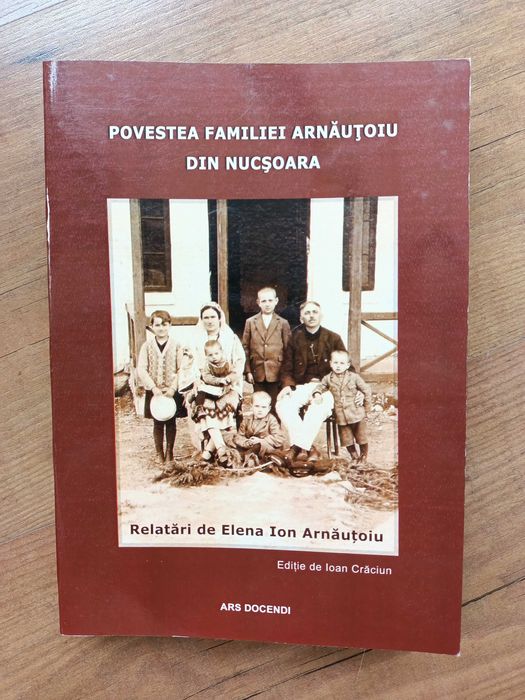 Povestea familiei Arnautoiu din Nucsoara