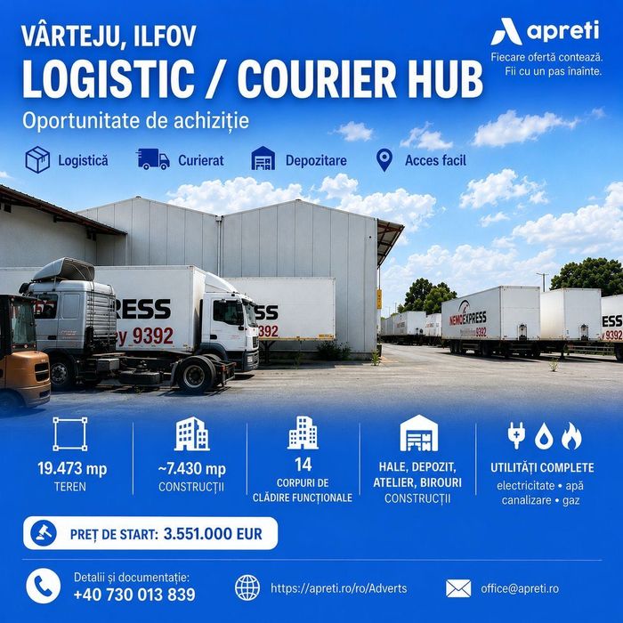 LOGISTIC / COURIER HUB ÎN VÂRTEJU, ILFOV | 19.473 mp teren | 7.430 mp construcții |