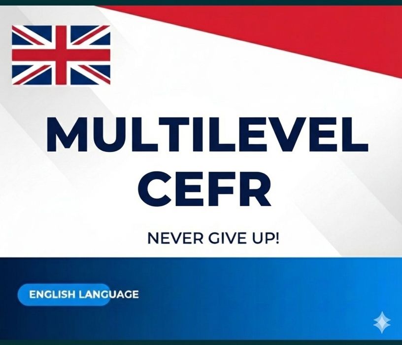 Multilevel / CEFR / Ingliz tili Repetitior.
